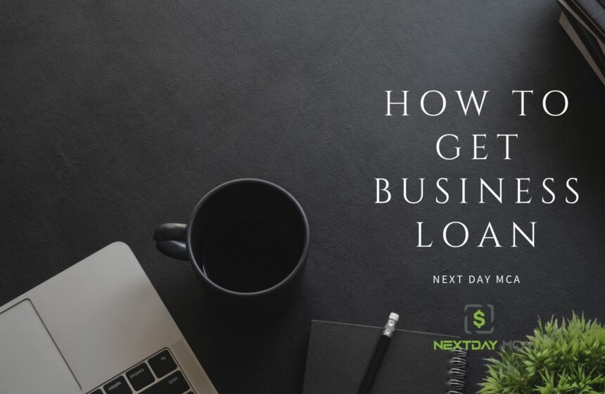 4 Reasons Why Should You Take Small Business Loan from Next Day MCA